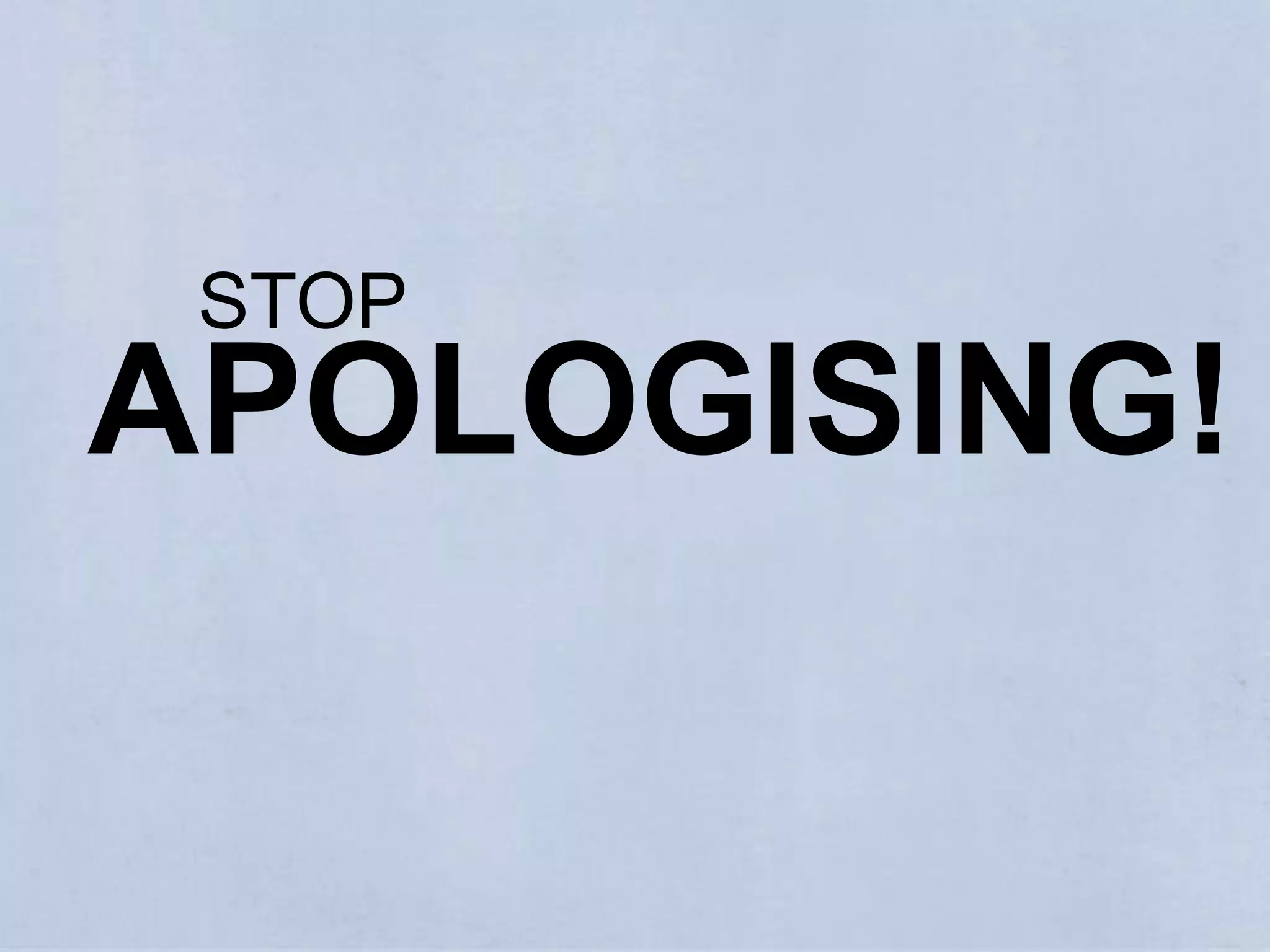 Co-presenters, you DO NOT NEED to look at each other for support and encouragement! If you’re up on stage, own the stage,  and talk to your fricking audience.