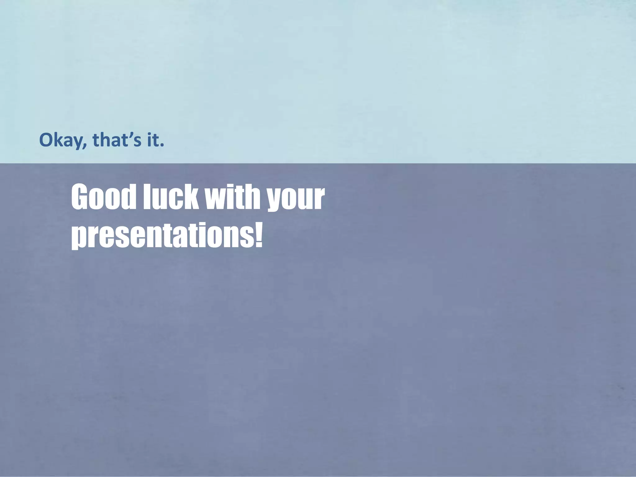 If the audience didn’t know there was supposed to be a video there but it didn’t play, why bore them with your superfluous apology? MOVE ON.