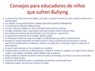 Consejos para educadores de niños
que sufren Bullying

 