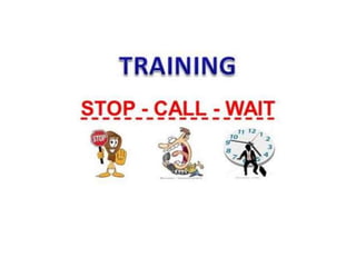 Stop callwait training material