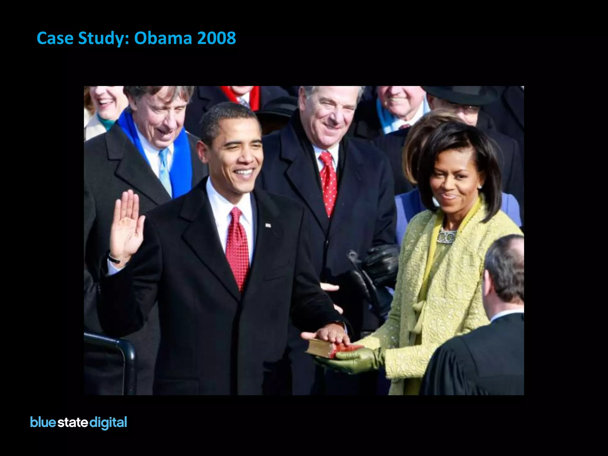 Case Study: Obama 2008