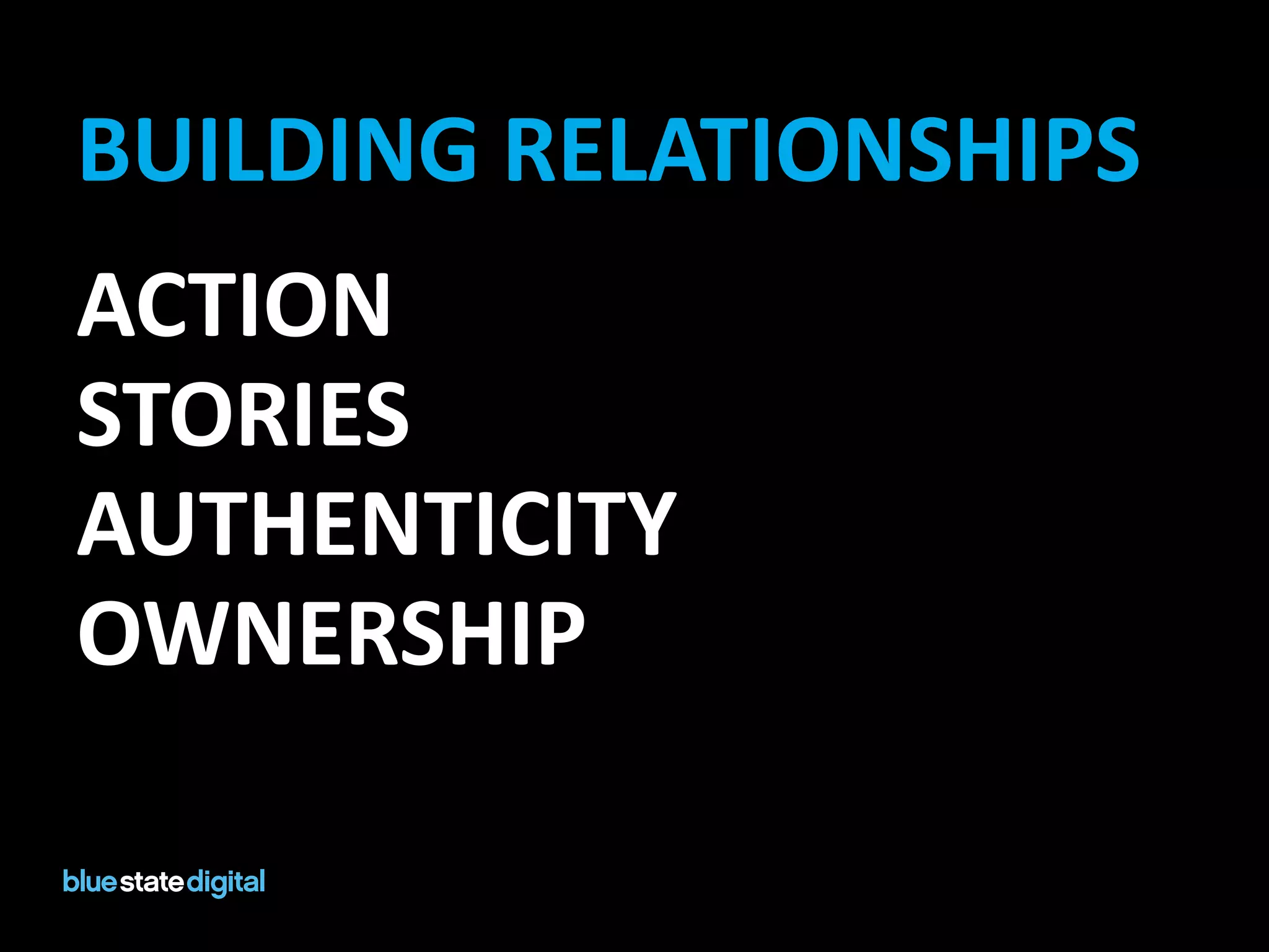 Building RelationshipsActionStoriesAuthenticityOwnership