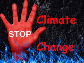 Climate
Change
 