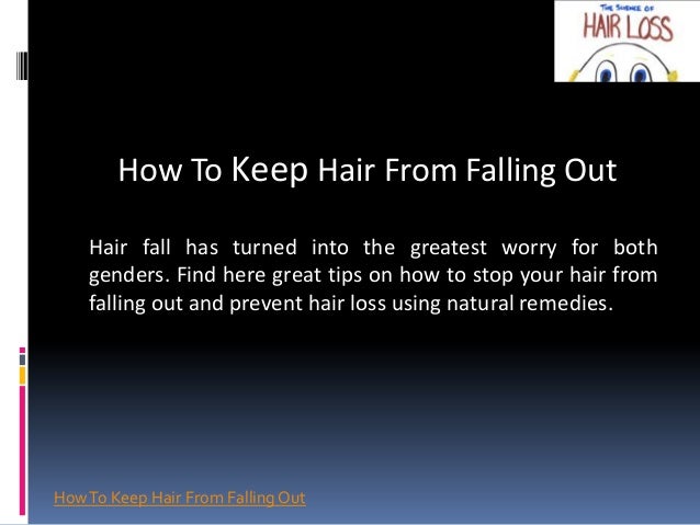 How To Stop Your Hair From Falling Out