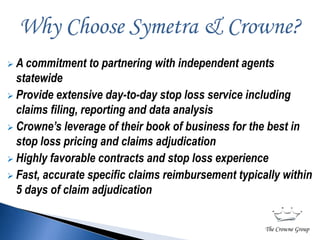 Recognized by carriers as key industry advisors Symetra’s financial strength