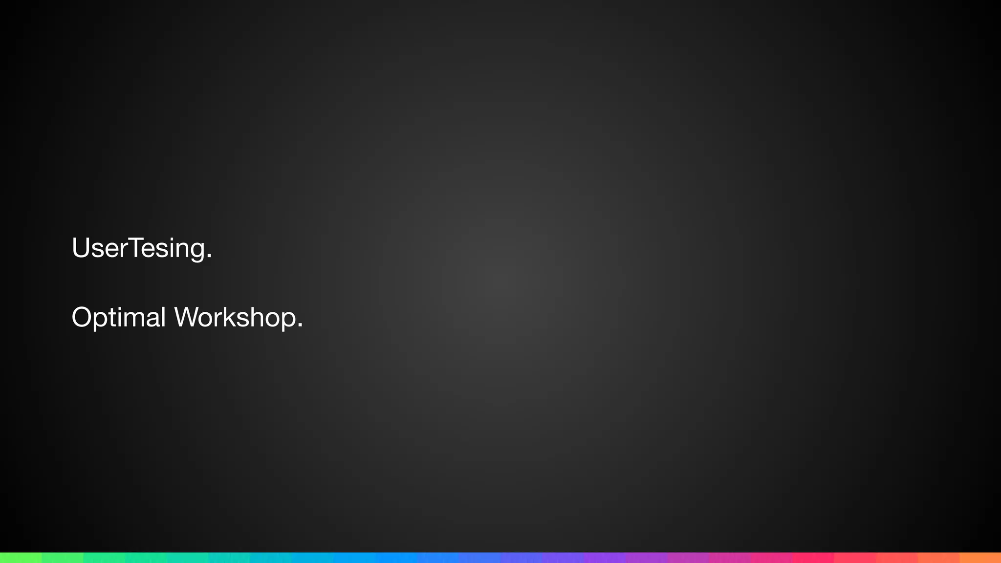 UserTesing.

Optimal Workshop.
 