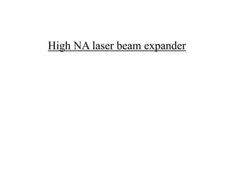 High NA laser beam expander

 
