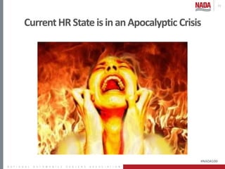 #NADA100
CurrentHRState isinanApocalyptic Crisis
11
81.9%
 