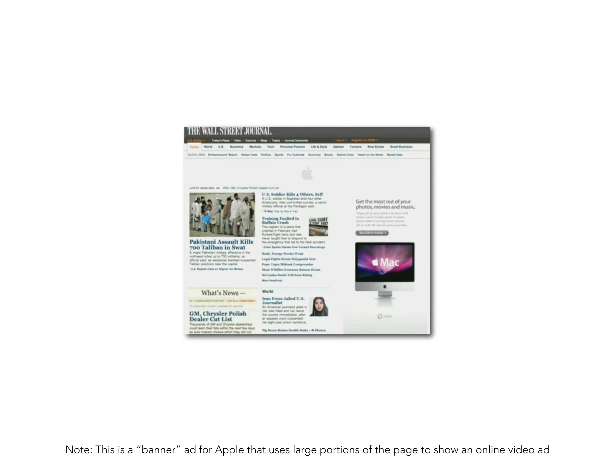 Note: This is a “banner” ad for Apple that uses large portions of the page to show an online video ad
 