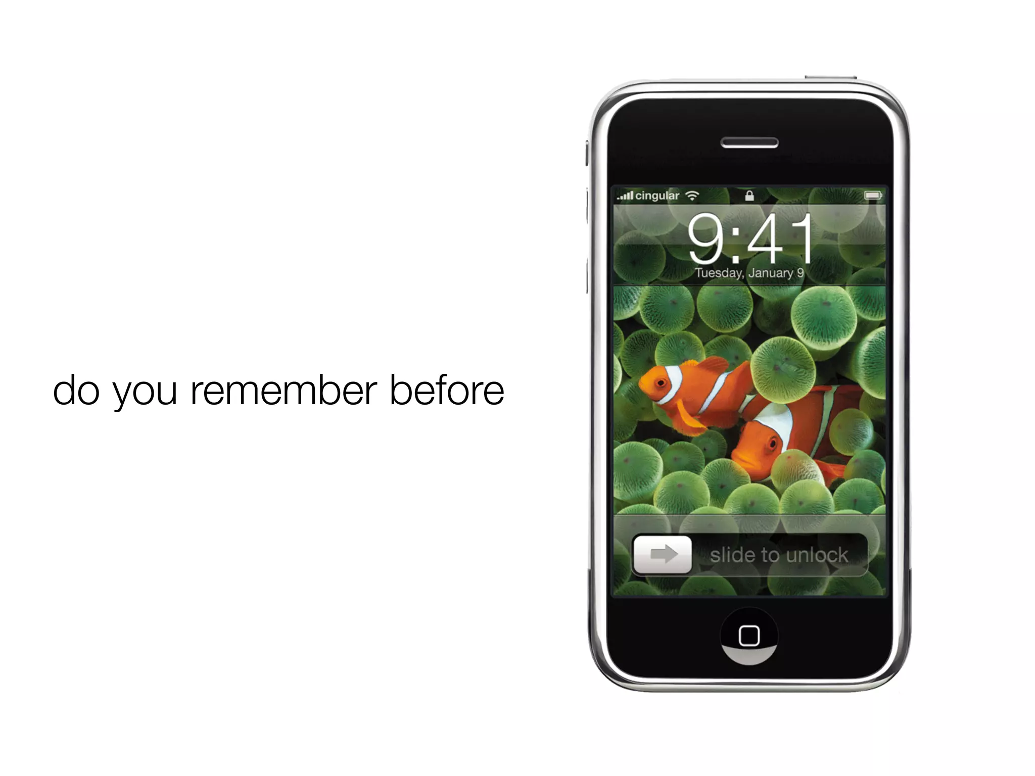 do you remember before
 