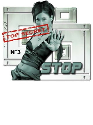 Stop top secret n°3