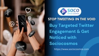 Buy Targeted Twitter
Engagement & Get
Noticed with
Sociocosmos
https://www.sociocosmos.com
 