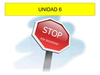 UNIDAD 6
 