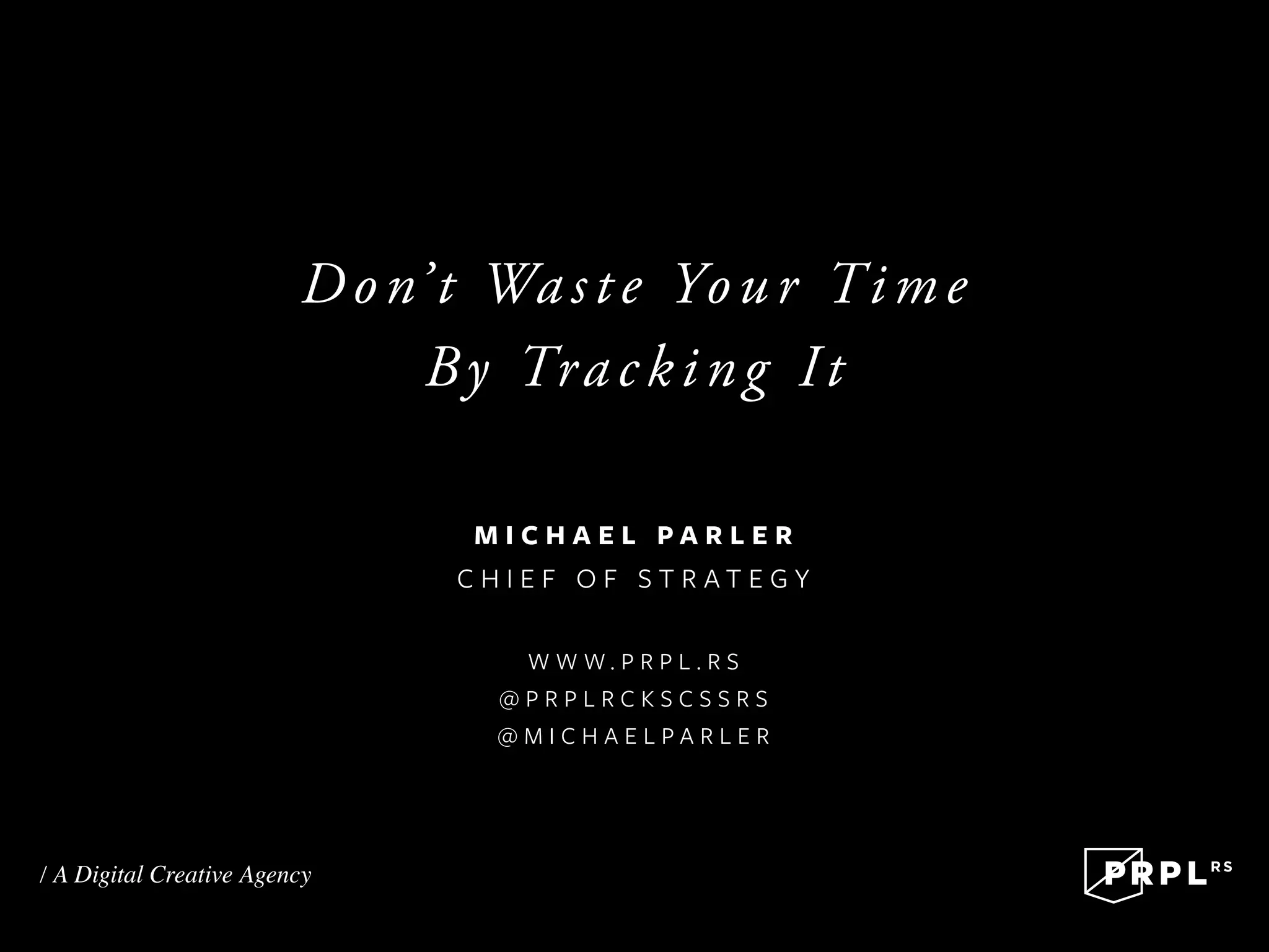Stop Wasting Time By Tracking It PPT