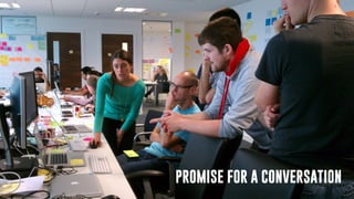 PROMISE FOR A CONVERSATION
 