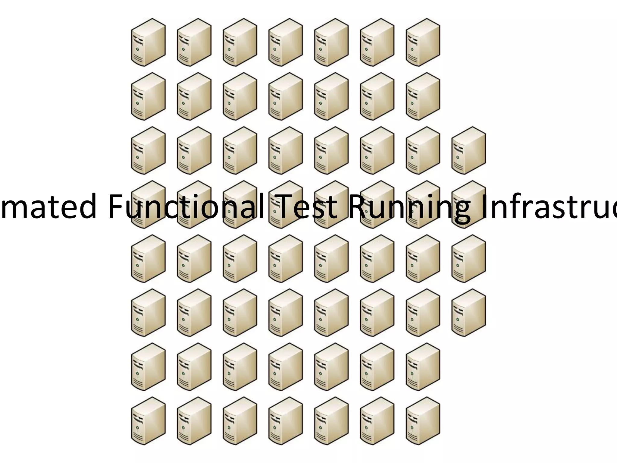mated Functional Test Running Infrastruc
 