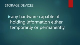 STORAGE-DEVICES PowerPoint presentation .pptx