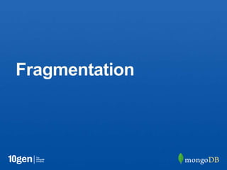 Fragmentation
 
