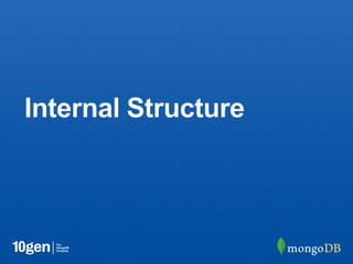Internal Structure
 