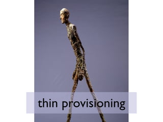 thin provisioning
 