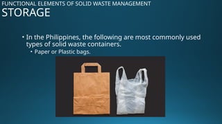 STORAGE (SECOND FUNCTIONAL ELEMENT OF SOLID WASTE MANAGEMENT.pptx