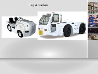 Tug & tractors
 