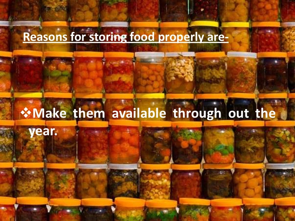 Storage and preservation of food