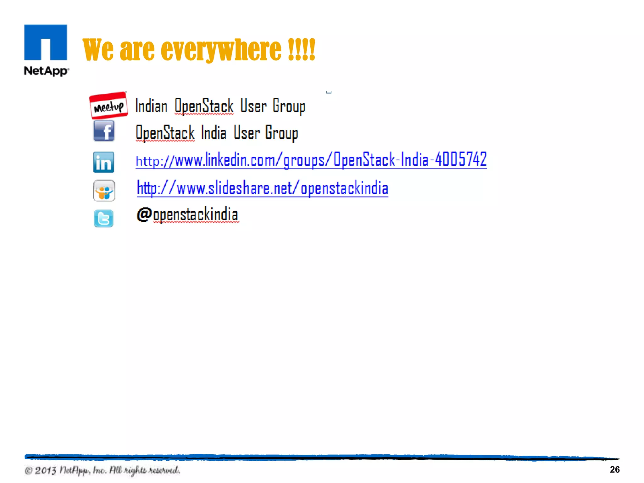 We are everywhere !!!!




                         26
 