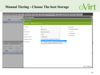 12
Manual Tiering - Choose The best Storage
 