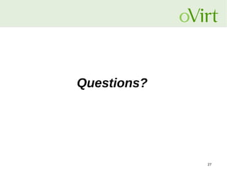 27
Questions?
 