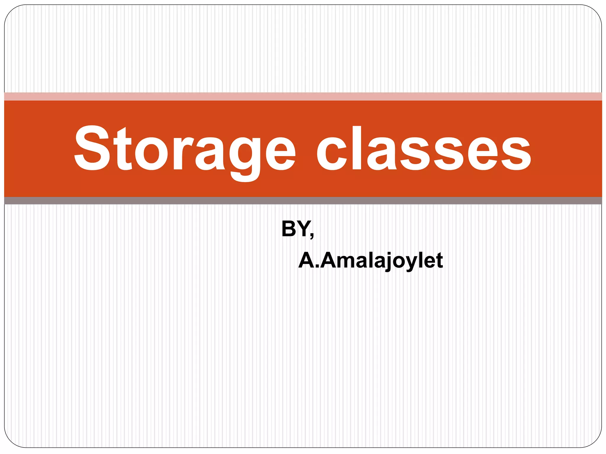 Storage class | PPTX