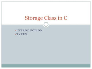 Storage Class in C Progrmming | PPT