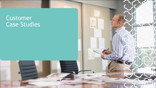 Customer
Case Studies
 