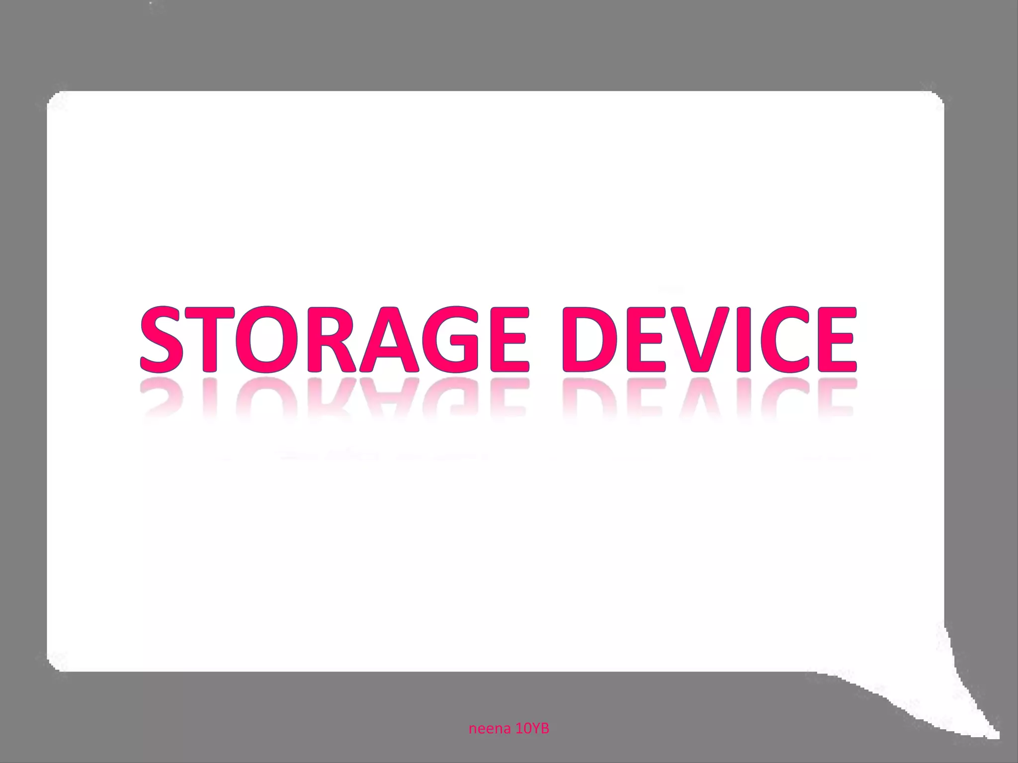 Storage Deviceneena 10YB