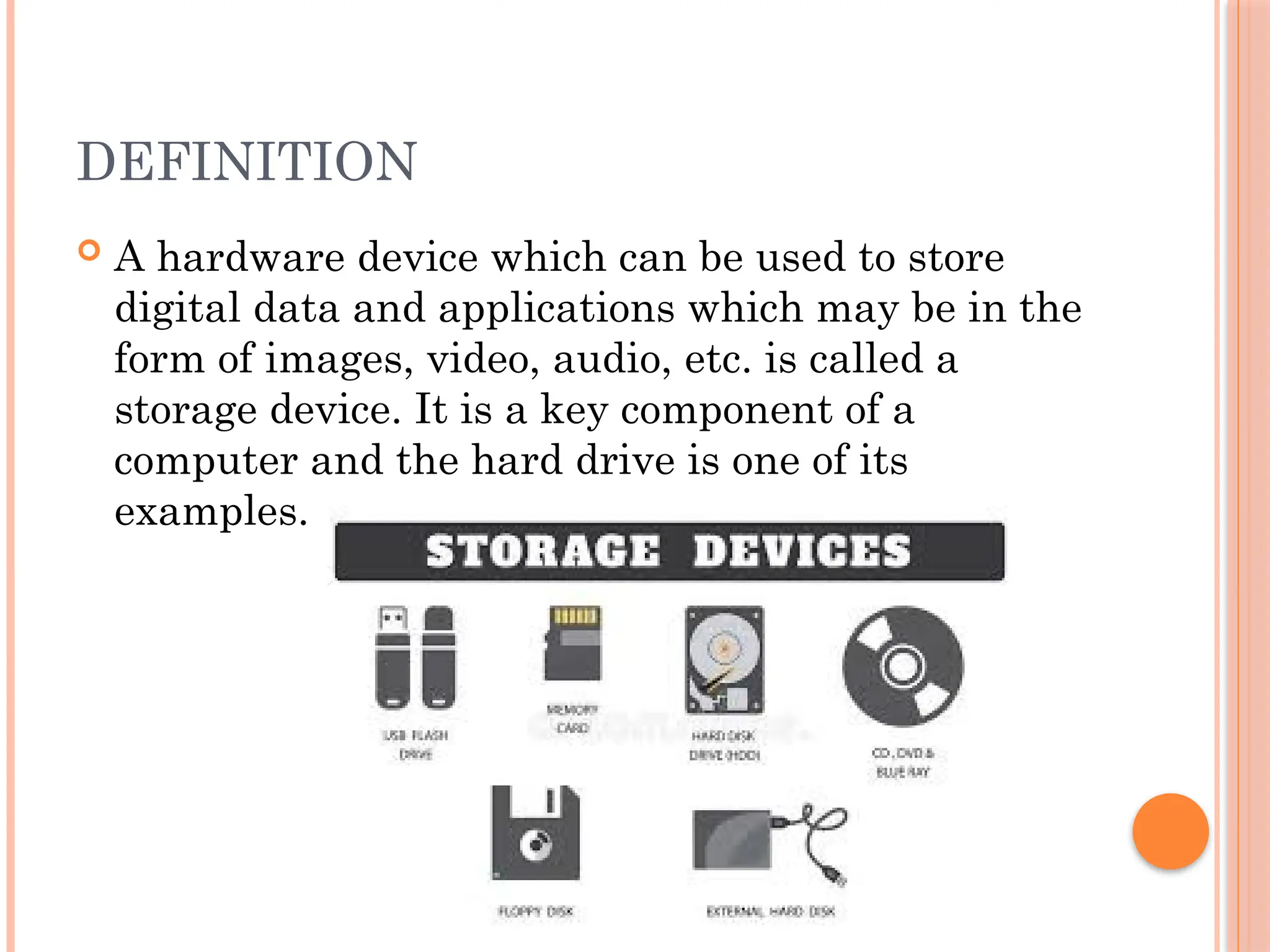 STORAGE DEVICES AND TYPES OF STORAGE .pptx