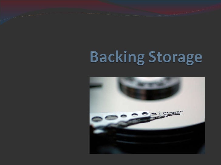 Backing Storage