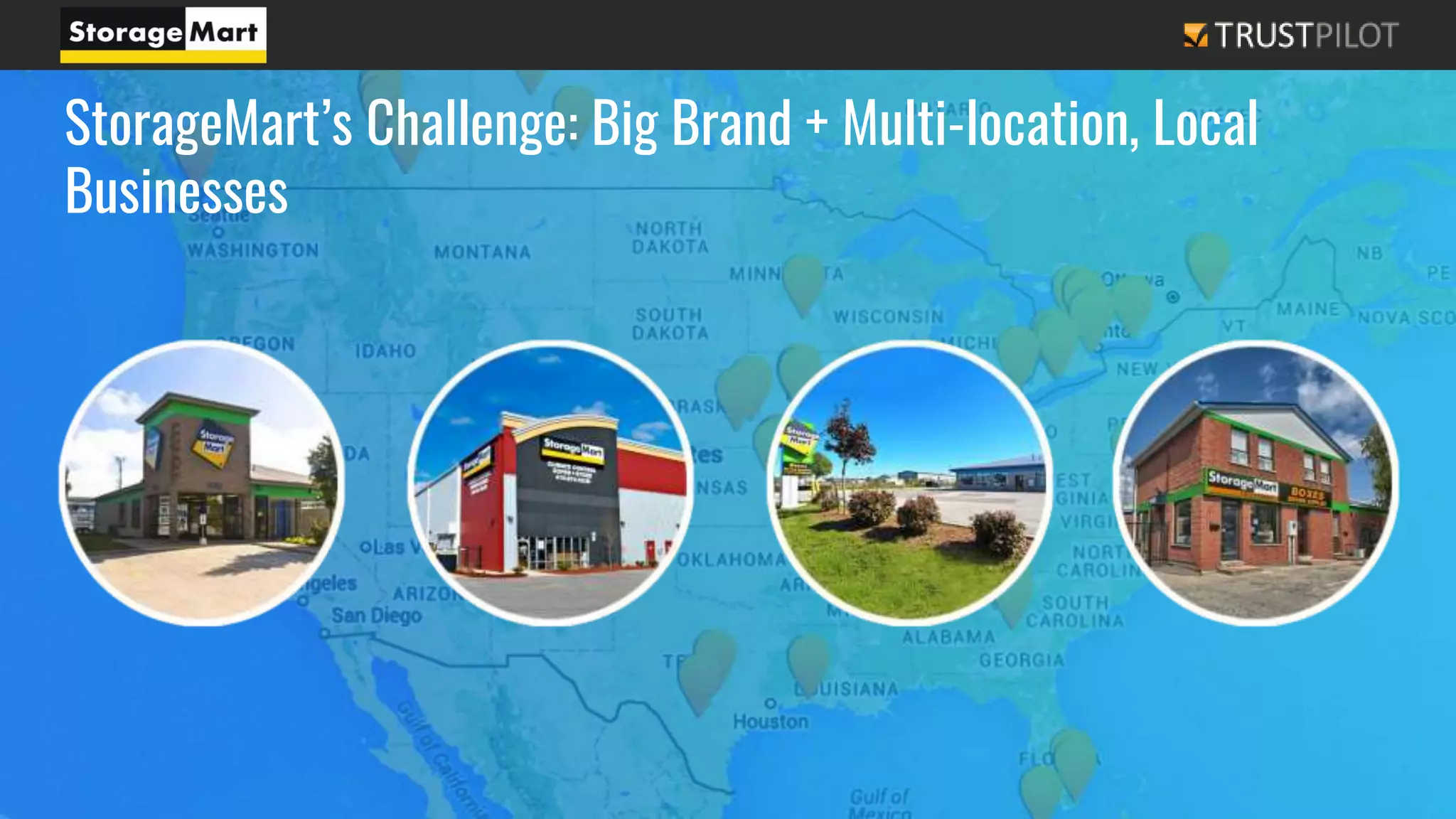StorageMart’s Challenge: Big Brand + Multi-location, Local
Businesses
 