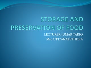 LECTURER:-UMAR TARIQ
Msc OTT/ANAESTHESIA
 