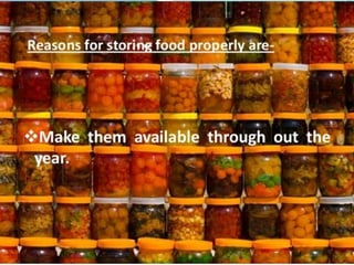 Storage of food