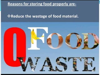 Storage of food