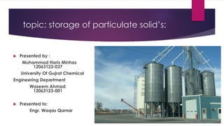 Storage of solids | PPTX