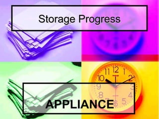 Storage Progress APPLIANCE 