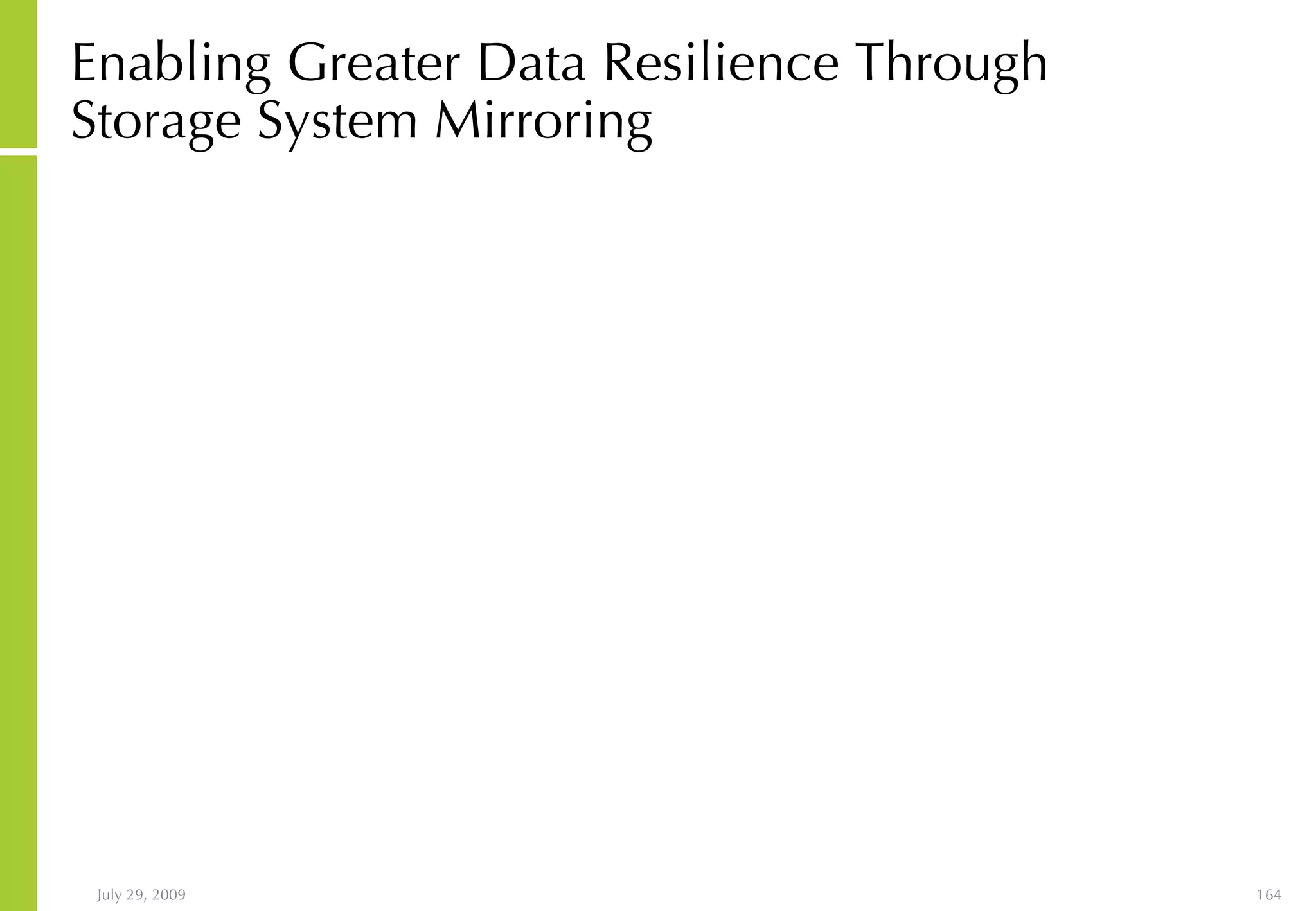 Enabling Greater Data Resilience Through Storage System Mirroring 