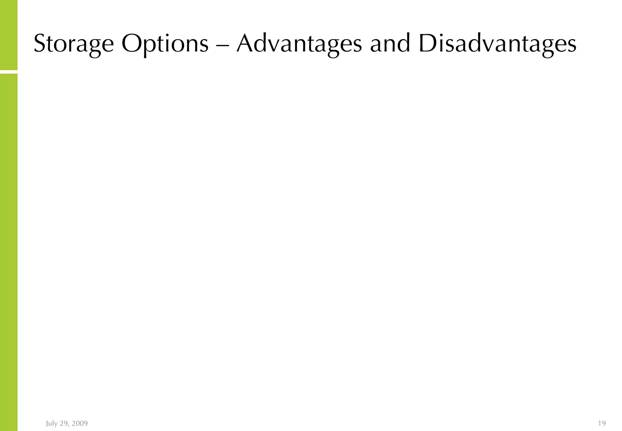 Storage Options – Advantages and Disadvantages 