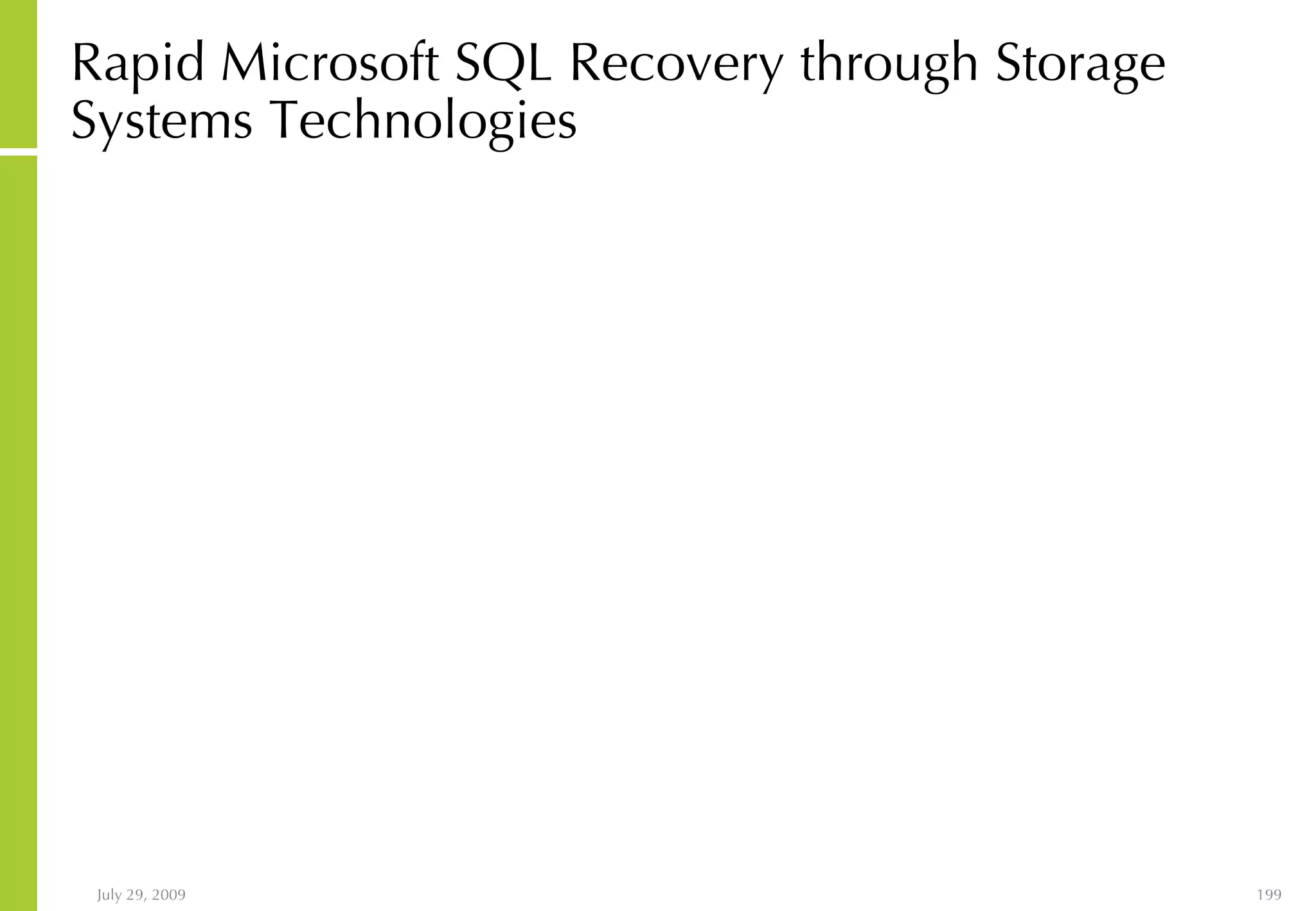 Rapid Microsoft SQL Recovery through Storage Systems Technologies 