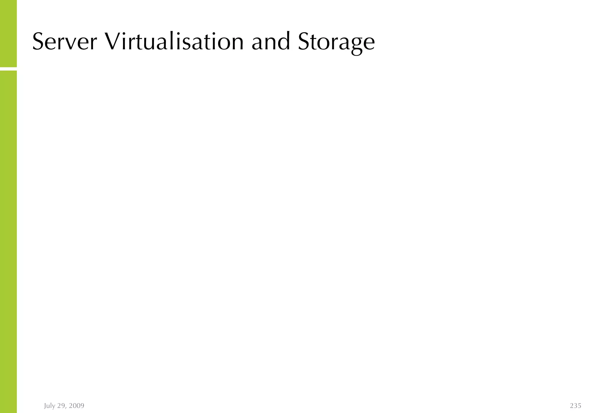 Server Virtualisation and Storage 