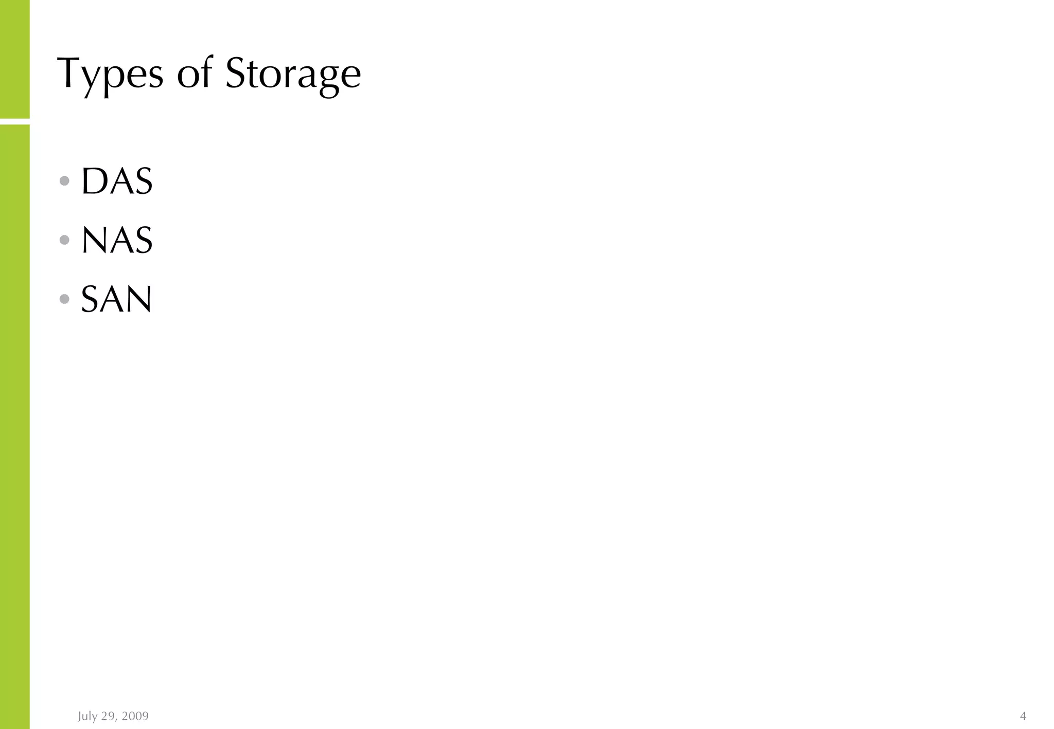 Types of Storage DAS NAS SAN 