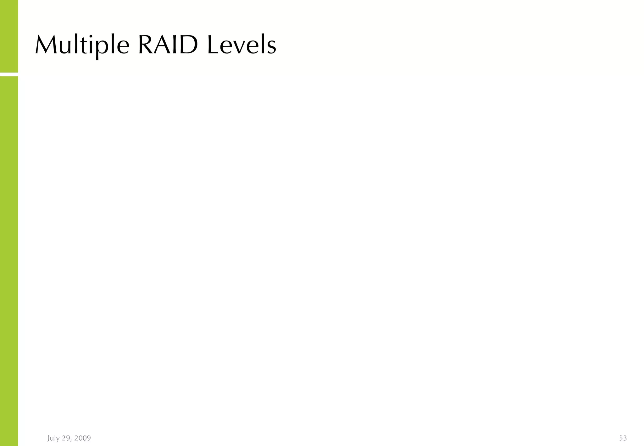 Multiple RAID Levels 