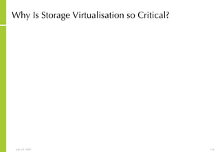 Why Is Storage Virtualisation so Critical? 