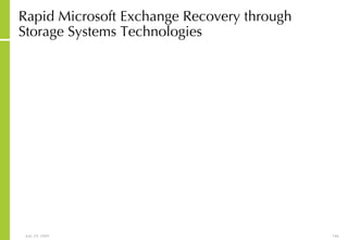 Rapid Microsoft Exchange Recovery through Storage Systems Technologies 
